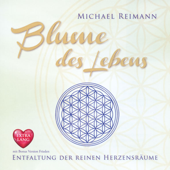 Blume des Lebens - Entfaltung der reinen Herzensrume