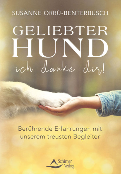 Geliebter Hund - ich danke dir!
