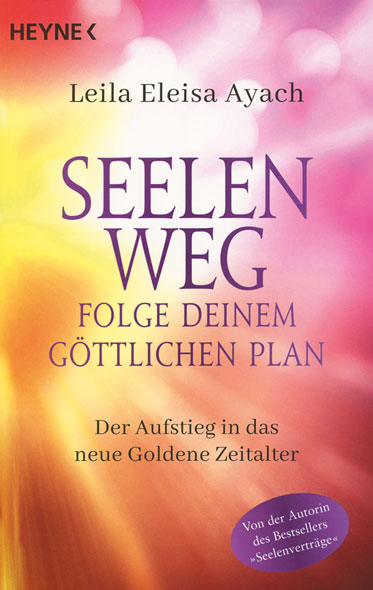 Seelenweg – Folge deinem gttlichen Plan