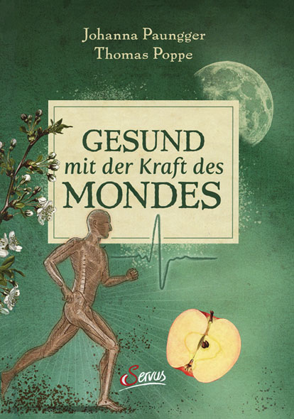 Gesund mit der Kraft des Mondes