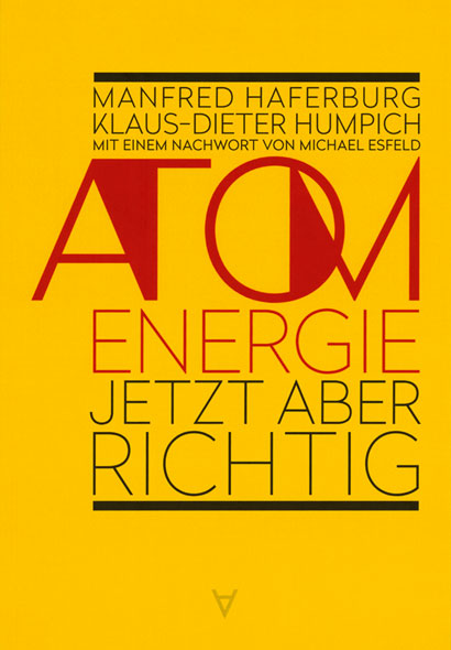 Atomenergie - jetzt aber richtig