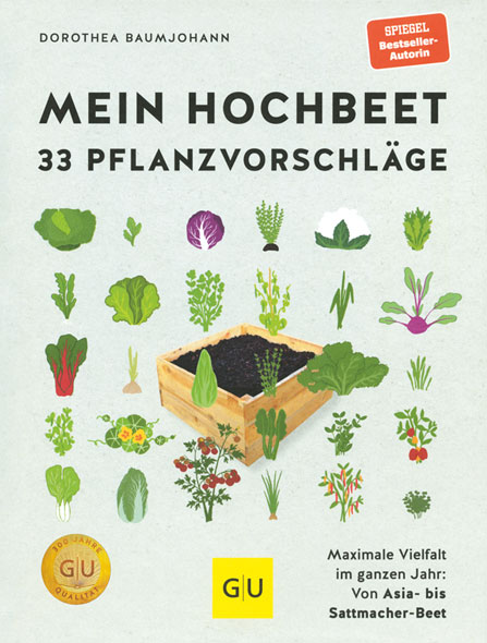 Mein Hochbeet - 33 Pflanzvorschlge