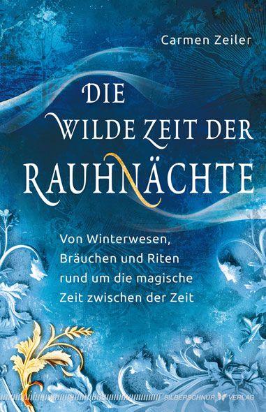 Die wilde Zeit der Rauhnchte