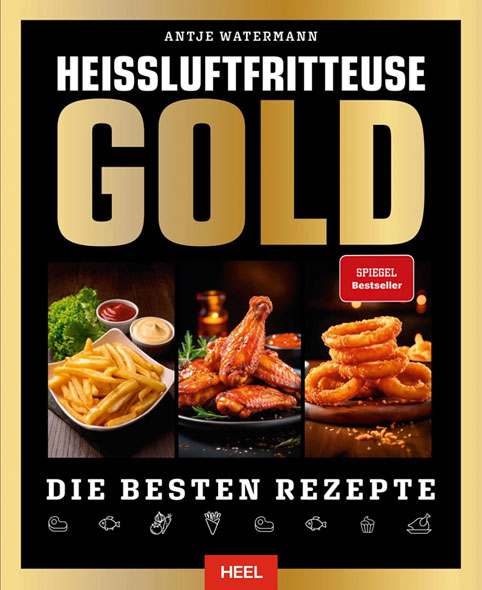 Heiluftfritteuse GOLD Kochbuch