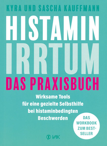 Histamin-Irrtum - Das Praxisbuch