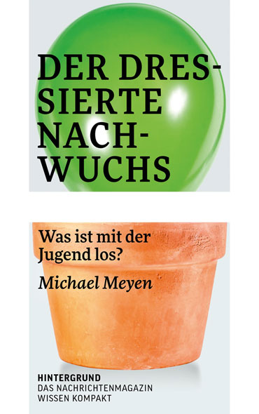Der dressierte Nachwuchs