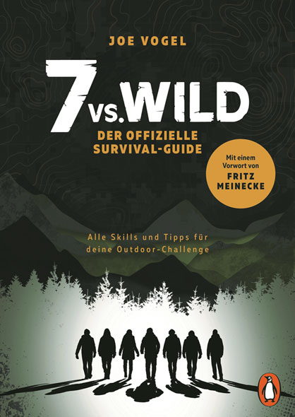 7 vs. Wild - Der offizielle Survival-Guide