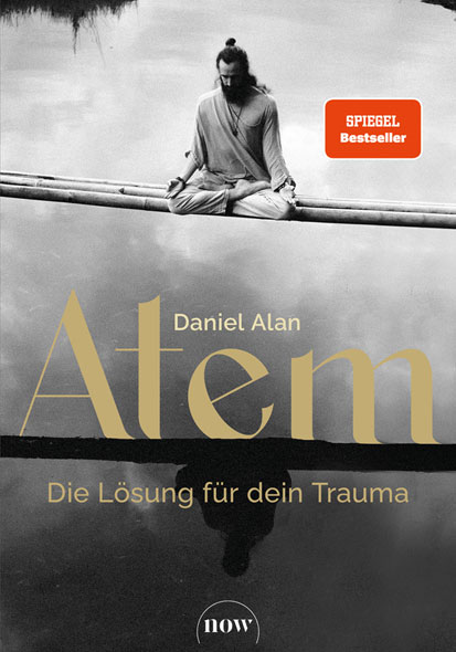 Atem - Die L�sung f�r dein Trauma