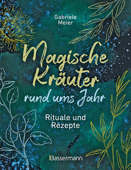Magische Kr�uter rund ums Jahr