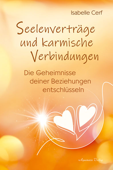 Seelenvertr�ge und karmische Verbindungen