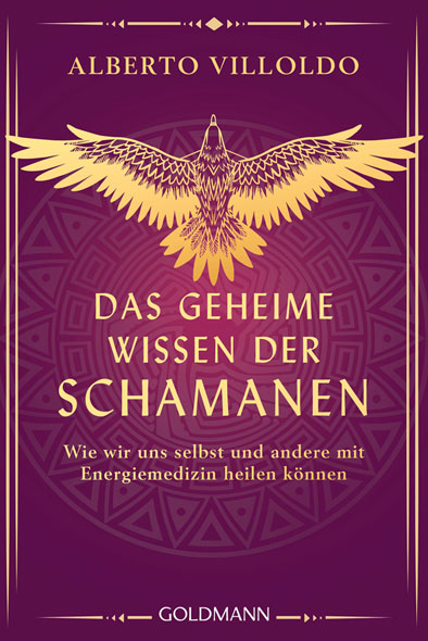 Das geheime Wissen der Schamanen