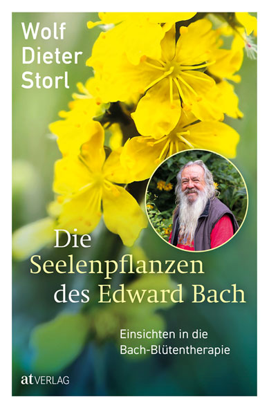 Die Seelenpflanzen des Edward Bach