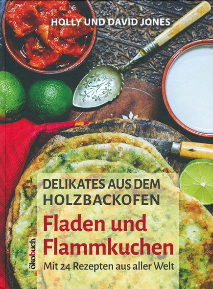Delikates aus dem Holzbackofen - Fladen und Flammkuchen