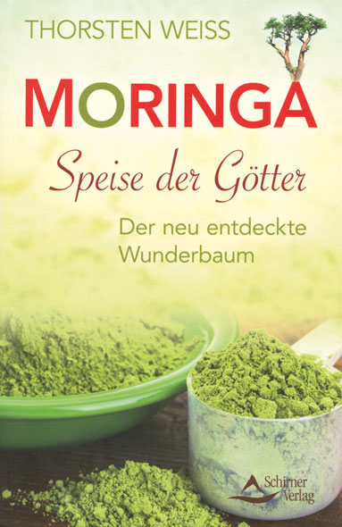 Moringa - Speise der G�tter
