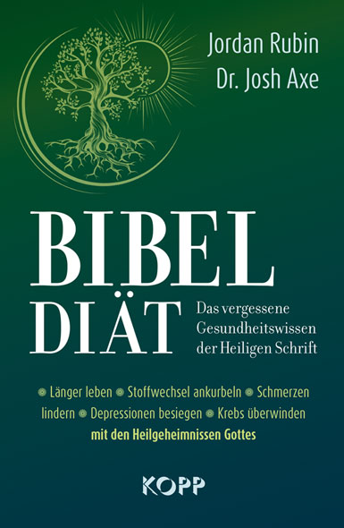 Bibel-Di�t - Das vergessene Gesundheitswissen der Heiligen Schrift