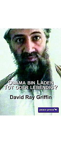 Osama bin Laden: Tot oder Lebendig