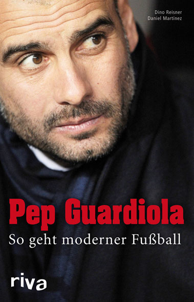 Pep Guardiola: So geht moderner Fußball - Mängelartikel