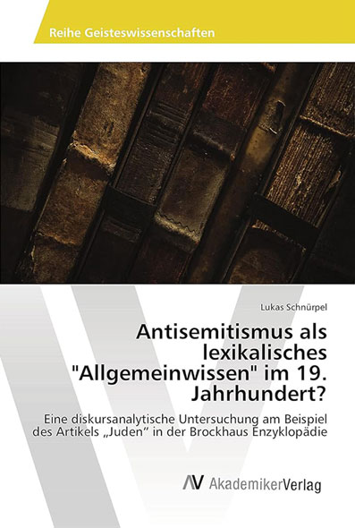 Antisemitismus als lexikalisches Allgemeinwissen im 19. Jahrhundert? - Mngelartikel