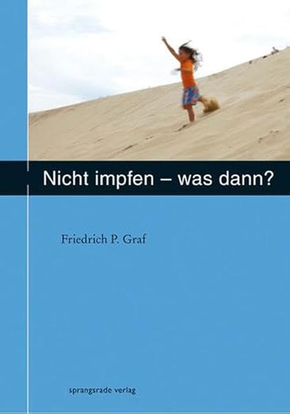 Nicht impfen - was dann ? - Mngelartikel