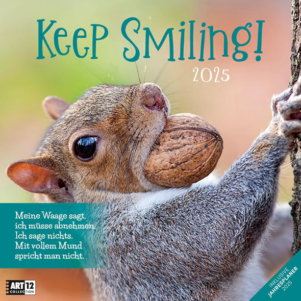 Keep Smiling! Kalender 2025 - 30x30 - Mngelartikel