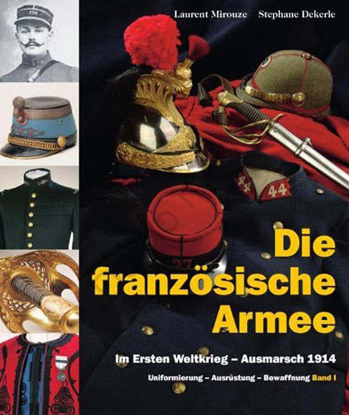 Die franzsische Armee im Ersten Weltkrieg - Ausmarsch 1914 (Band 1) - Mngelartikel