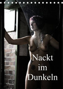 Nackt im Dunkeln / 2022 (Tischkalender 2022 DIN A5 hoch)_small
