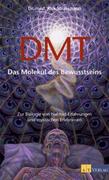 DMT, Das Molekül des Bewusstseins_small