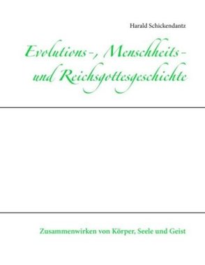 Evolutions-, Menschheits- und Reichsgottesgeschichte