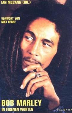 Bob Marley in eigenen Worten