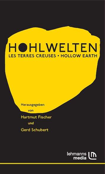 Hohlwelten - Les Terres Creuses - Hollow Earth