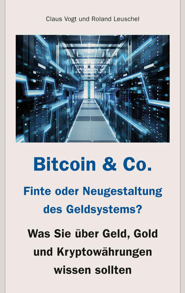 Bitcoin & Co. - Finte oder Neugestaltung des Geldsystems?